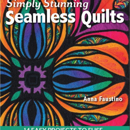 Simply Stunning Seamless Quilts