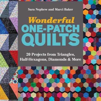 Wonderful OnePatch Quilts