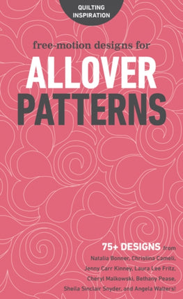 Free-Motion Designs for Allover Patterns: 75+