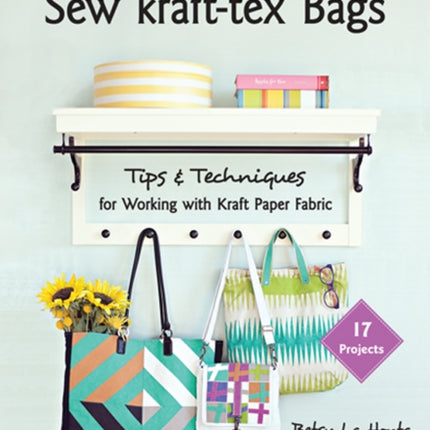 Sew kraft-tex® Bags: Tips & Techniques for Working with Kraft Paper Fabric