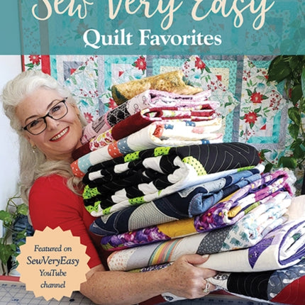 Sew Very Easy Quilt Favorites: 12 Skill-Building Projects from Laura Coia