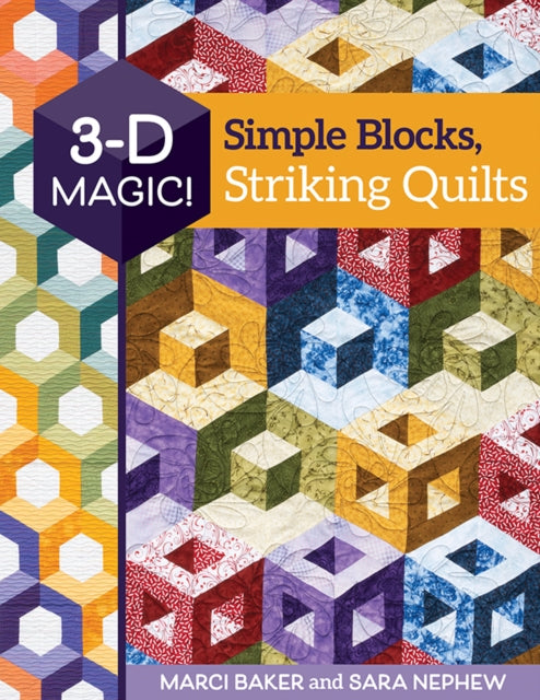 3D Magic Simple Blocks Striking Quilts