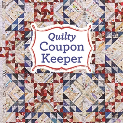 Quilty Coupon Keeper Bonnie K Hunters Coupon Organizer with 16 Handy Pockets