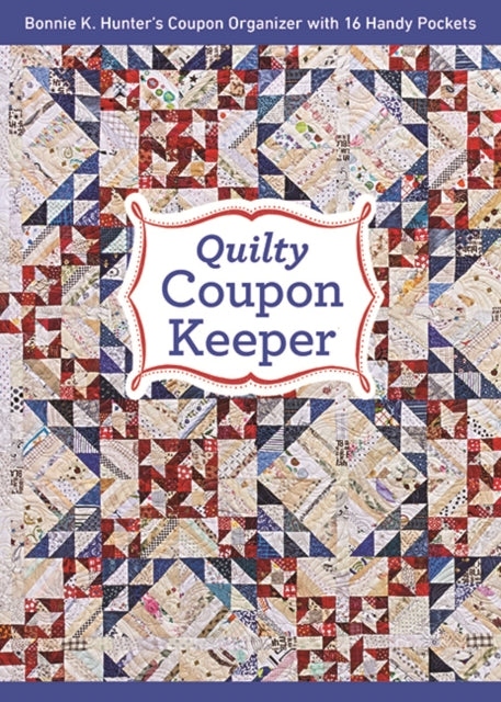 Quilty Coupon Keeper Bonnie K Hunters Coupon Organizer with 16 Handy Pockets