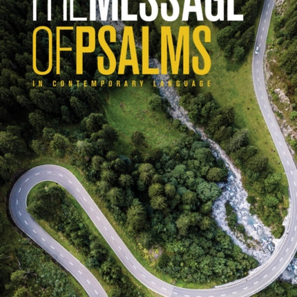 The Message the Book of Psalms