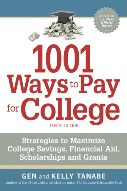1001 Ways to Pay for College: Strategies to