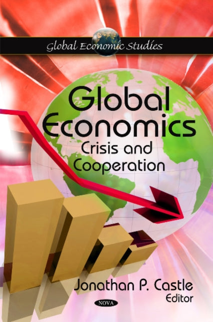 Global Economics: Crisis & Cooperation