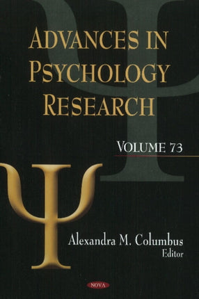 Advances in Psychology Research: Volume 73