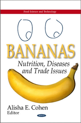 Bananas: Nutrition, Diseases & Trade Issues