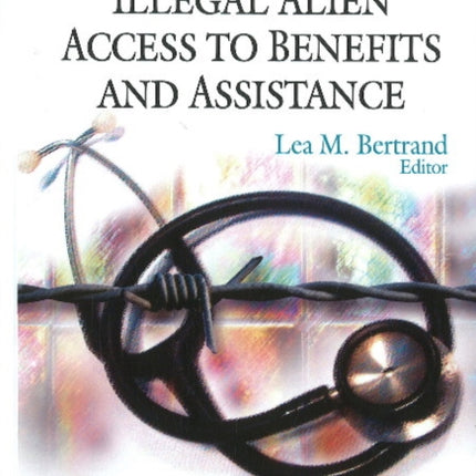 Noncitizen & Illegal Alien Access to Benefits &