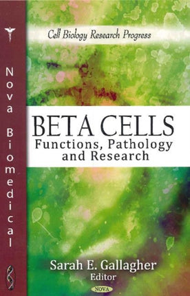 Beta Cells: Functions, Pathology & Research