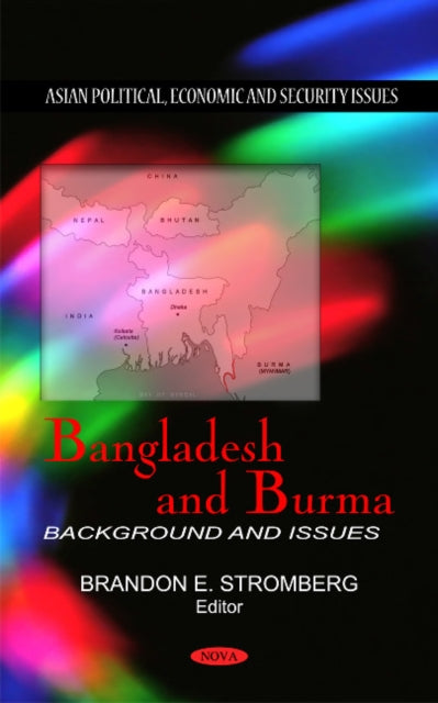 Bangladesh & Burma: Background & Issues