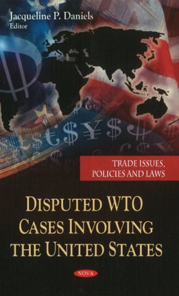 Disputed WTO Cases Involving the United States