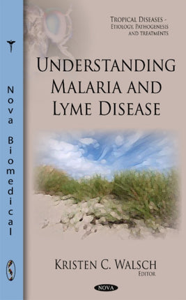 Understanding Malaria & Lyme Disease