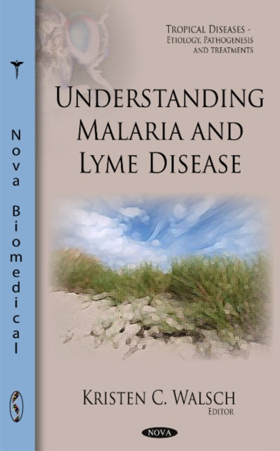 Understanding Malaria & Lyme Disease