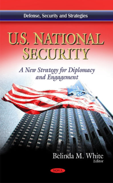 U.S. National Security: A New Strategy for