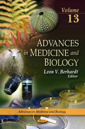 Advances in Medicine & Biology: Volume 13