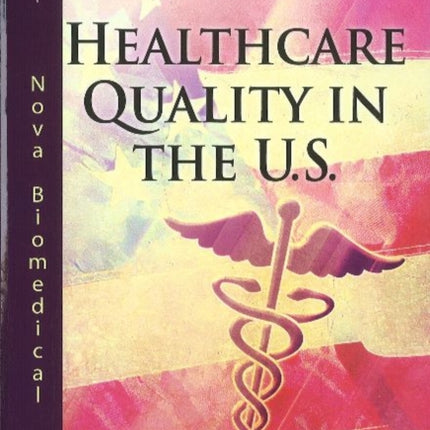 Healthcare Quality in the U.S.