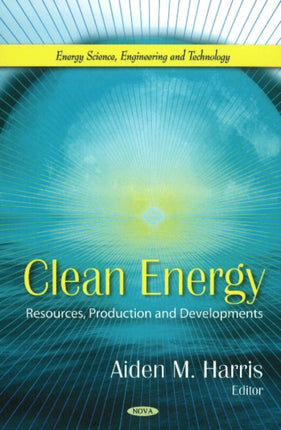 Clean Energy: Resources, Production &