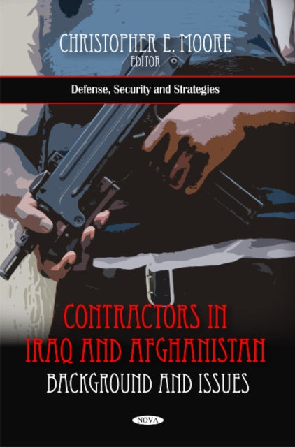 Contractors in Iraq & Afghanistan: Background & Issues