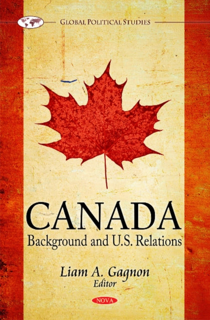 Canada: Background & U.S. Relations