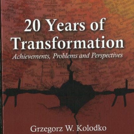 20 years of Transformation: Achievements, Problems & Perspectives