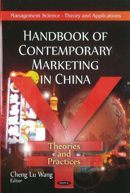 Handbook of Contemporary Marketing in China: