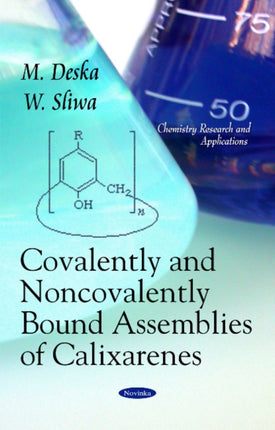 Covalently & Noncovalently Bound Assemblies of