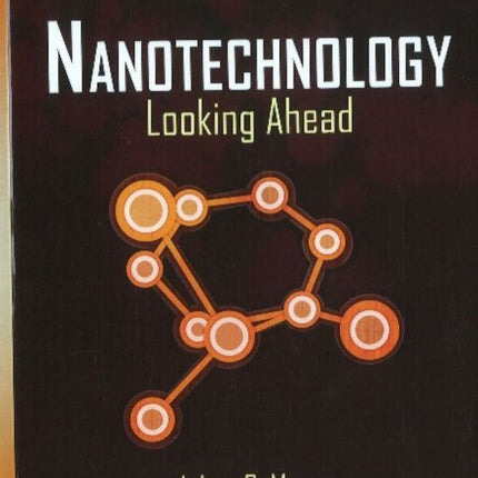 Nanotechnology: Looking Ahead