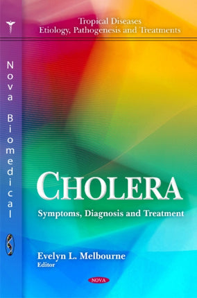 Cholera: Symptoms, Diagnosis & Treatment