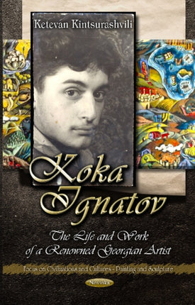 Koka Ignatov: The Life & Times of a Renowned Georgian Artist