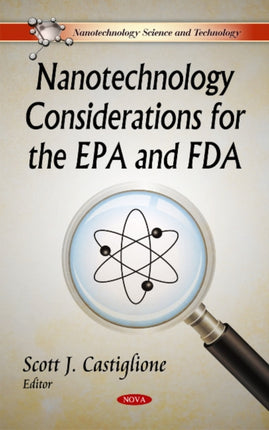 Nanotechnology Considerations for the EPA & FDA