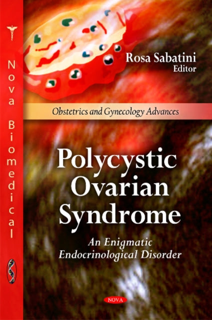 Polycystic Ovarian Syndrome: An Enigmatic Endrocrinological Disorder