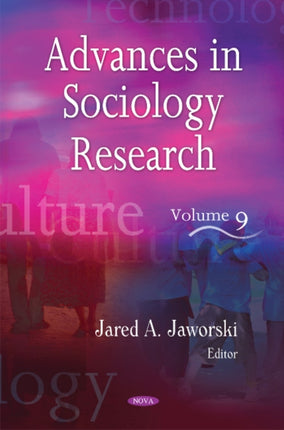 Advances in Sociology Research: Volume 9