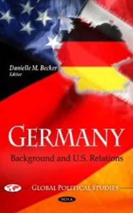 Germany: Background & U.S. Relations