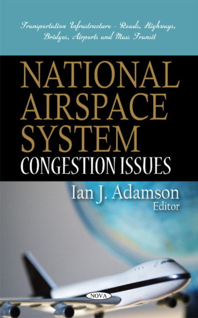 National Airspace System: Congestion Issues