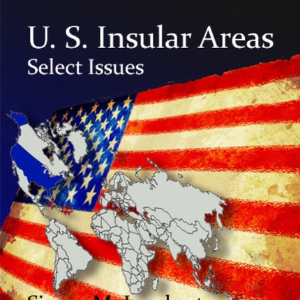 U.S. Insular Areas: Select Issues