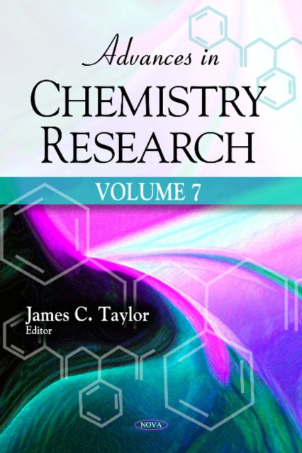 Advances in Chemistry Research: Volume 7