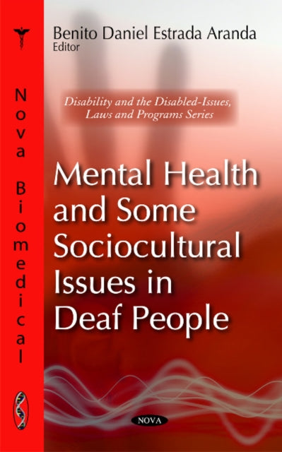 Mental Health & Some Sociocultural Issues in Deafness