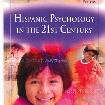 Hispanic Psychology in the 21st Century