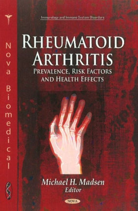 Rheumatoid Arthritis: Prevalence, Risk Factors & Health Effects