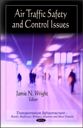 Air Traffic Safety & Control Issues