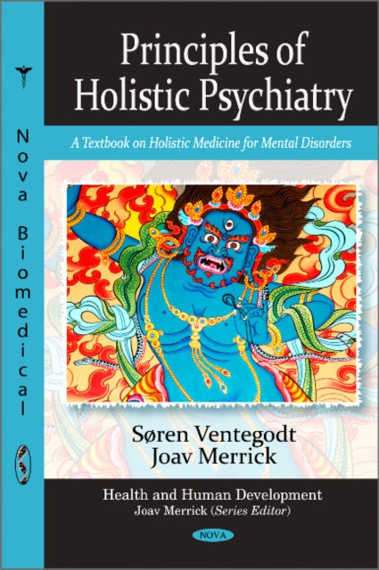 Principles of Holistic Psychiatry: A Textbook on Holistic Medicine for Mental Disorders