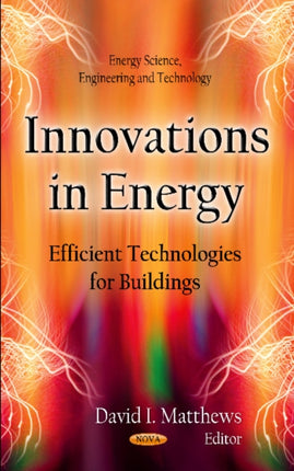 Innovations In Energy: Efficient Technologies for Buildings