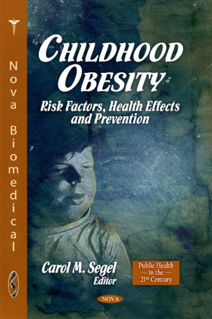 Childhood Obesity: Risk Factors, Health Effects & Prevention