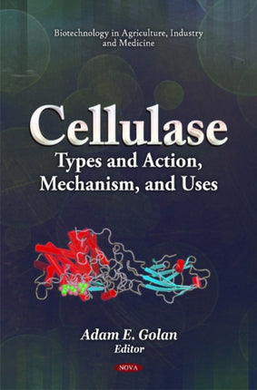 Cellulase: Types & Action, Mechanism, & Uses