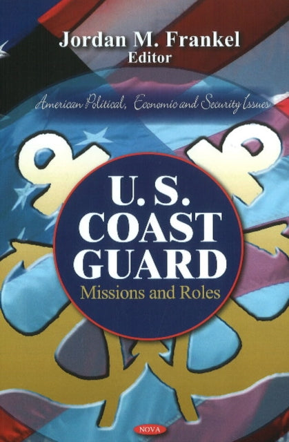 U.S. Coast Guard: Missions & Roles