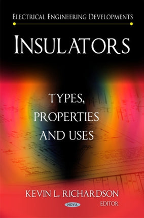 Insulators: Types, Properties & Uses