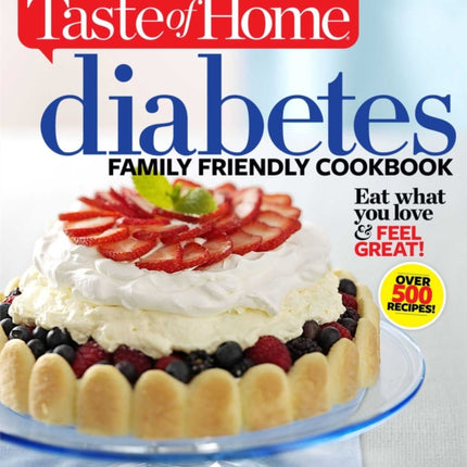 Taste of Home Diabetes Family Friendly Cookbook