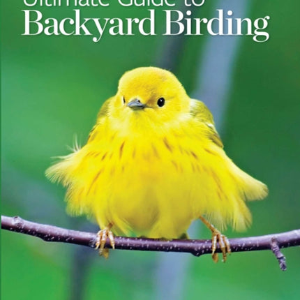 Birds & Blooms Ultimate Guide to Birding